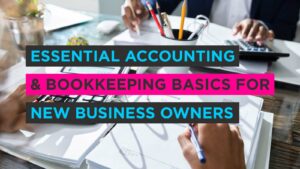 accounting and bookkeeping basics for new businesses
