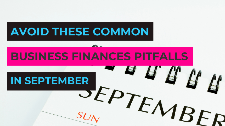 Avoid These Common Business Finances Pitfalls in September